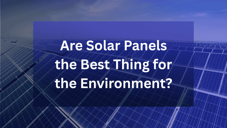 are solar panels good for the environment