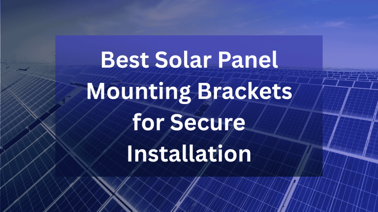 best solar panel mounting brackets