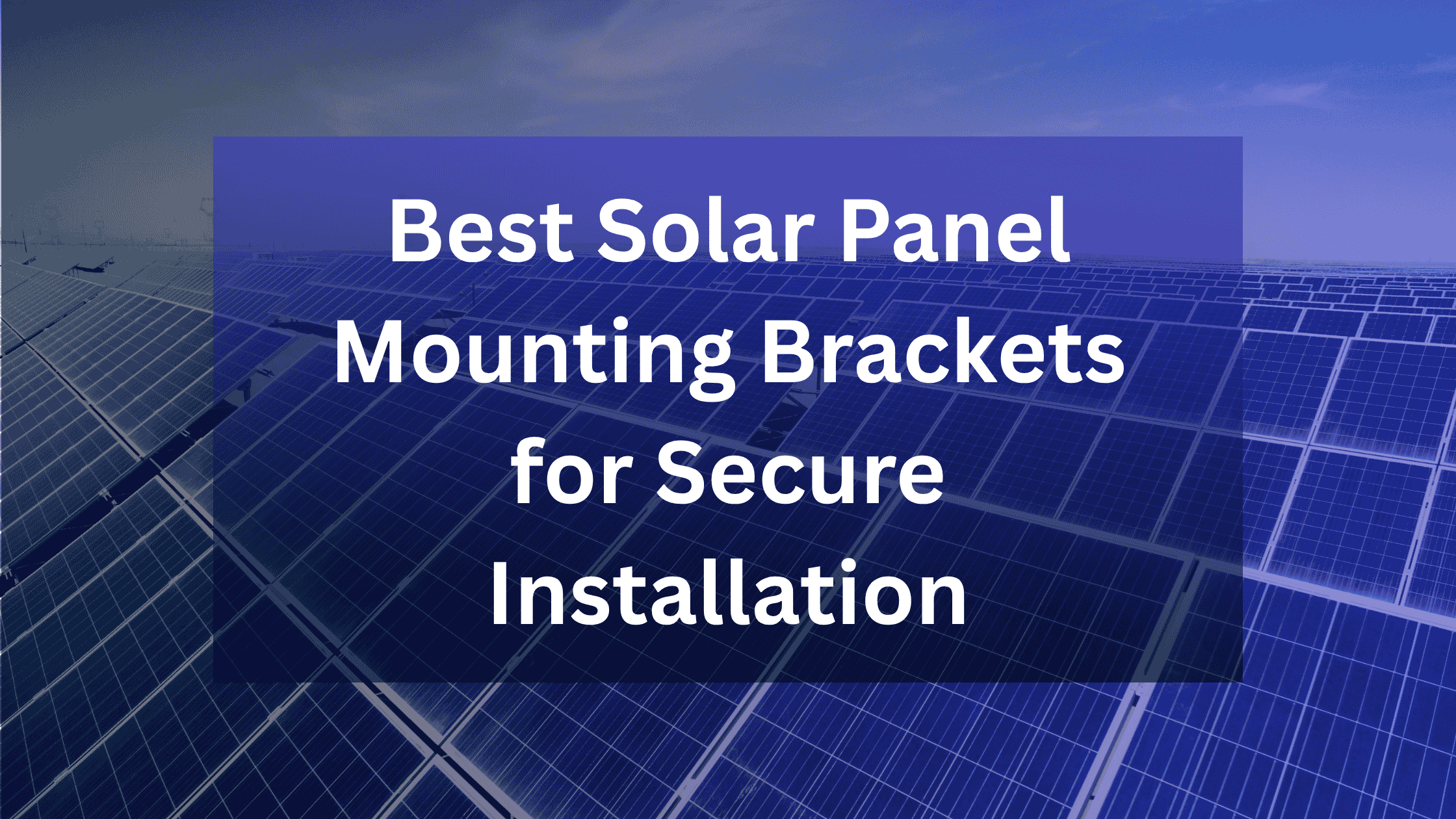 best solar panel mounting brackets